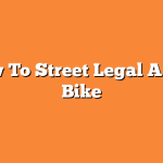 How To Street Legal A Dirt Bike