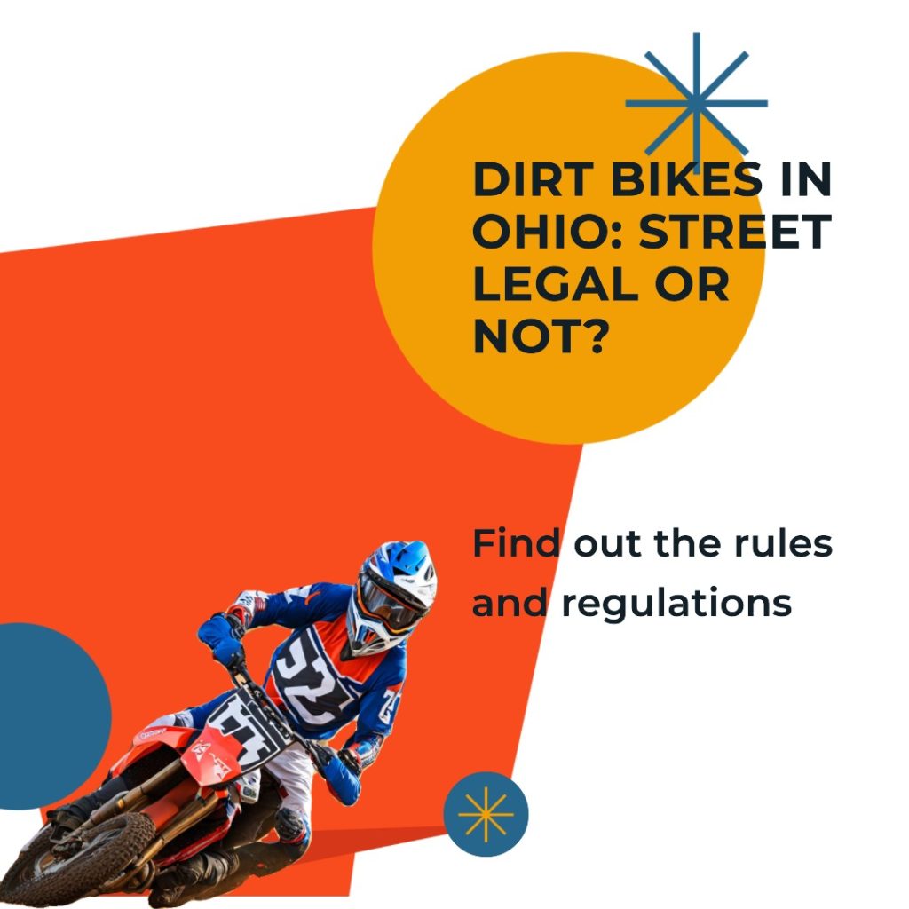 Are Dirt Bikes Street Legal in Ohio